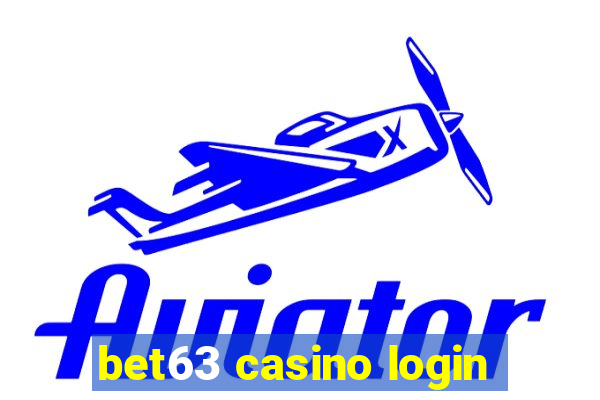 bet63 casino login